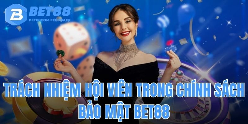 Trách nhiệm và nghĩa vụ của hội viên trong bảo mật