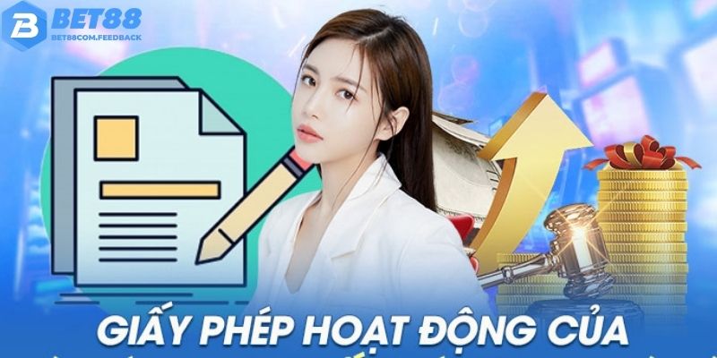 Tiêu chuẩn của giấy phép hoạt động Bet88 